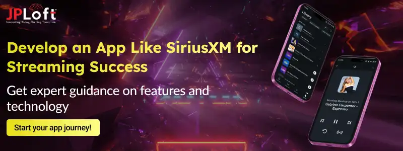 Develop an App Like SiriusXM for Streaming Success